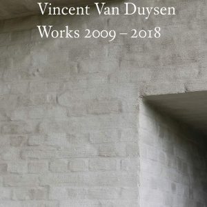NEW MAGS, Vincent Van Duysen: Works 2009 - 2018